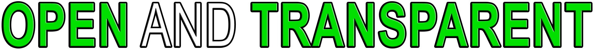 OPEN AND TRANSPARENT